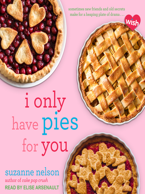 Title details for I Only Have Pies for You by Suzanne Nelson - Available
